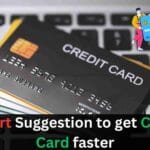 Expert Suggestion to get Credit Card in uk faster