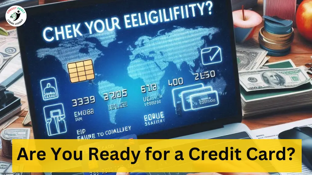 Are You Ready for a Credit Card?