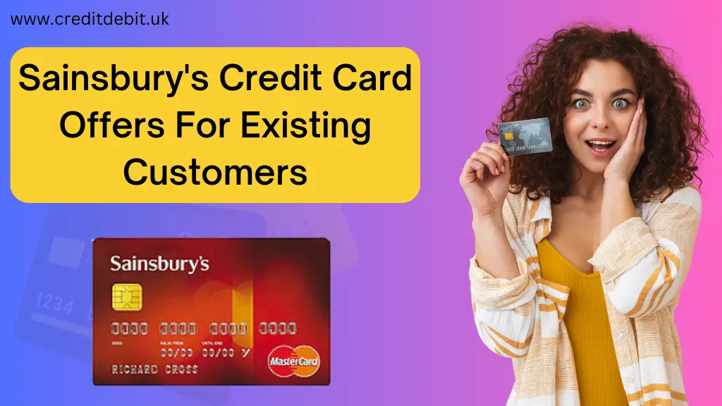 Sainsbury's Credit Card Offers For Existing Customers