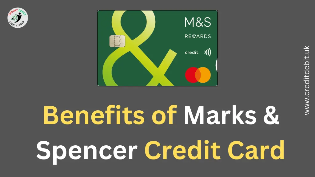 Benefits of Marks and Spencer Credit Card