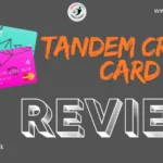 Tandem Credit Card Review