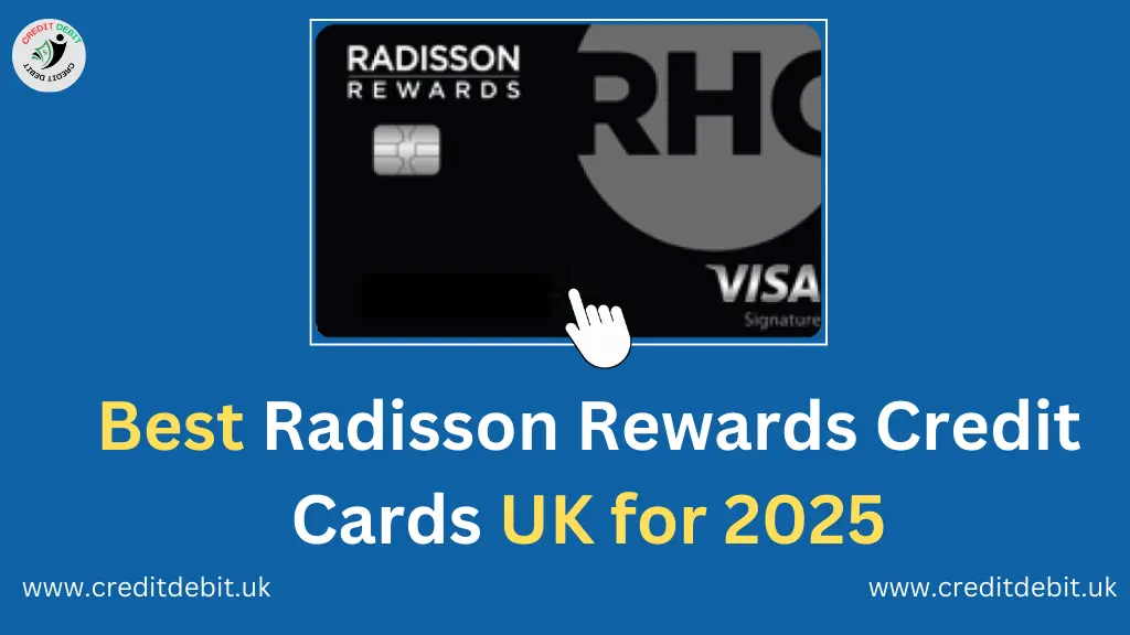 Best Radisson Rewards Credit Cards UK