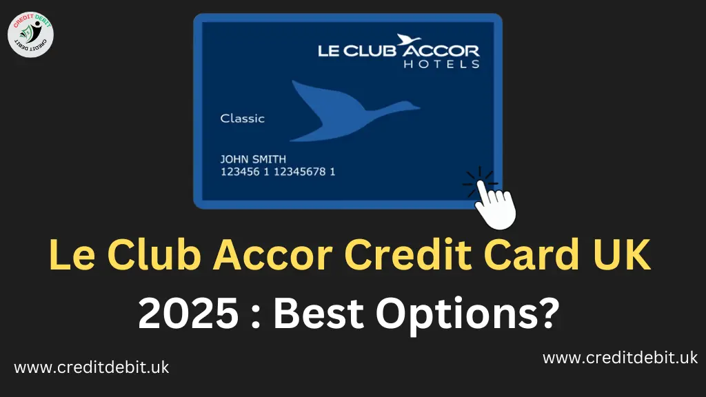 Le Club Accor Credit Card UK