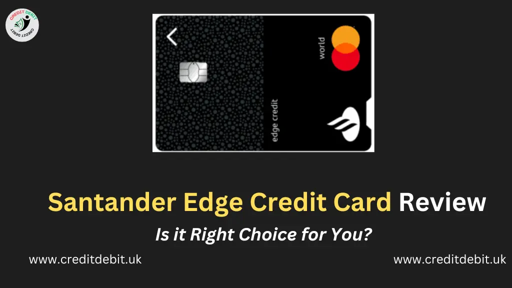 Santander Edge Credit Card Review