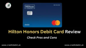 Hilton Honors Debit Card Review 2026: Check Pros and Cons Hilton Honors Debit Card Review