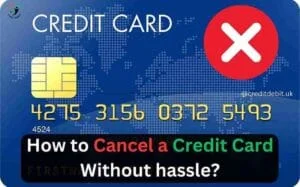 Is it easy to cancel a credit card? | How to Cancel Credit Card 2026? How to Cancel a Credit Card Without hassle