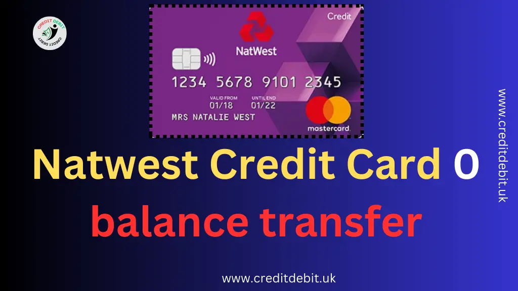 Natwest Credit Card 0 balance transfer